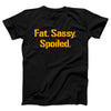 Fat Sassy Spoiled Adult Unisex T-Shirt - Twisted Gorilla