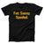 Fat Sassy Spoiled Adult Unisex T-Shirt - Twisted Gorilla