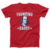 Founding Daddy Adult Unisex T-Shirt