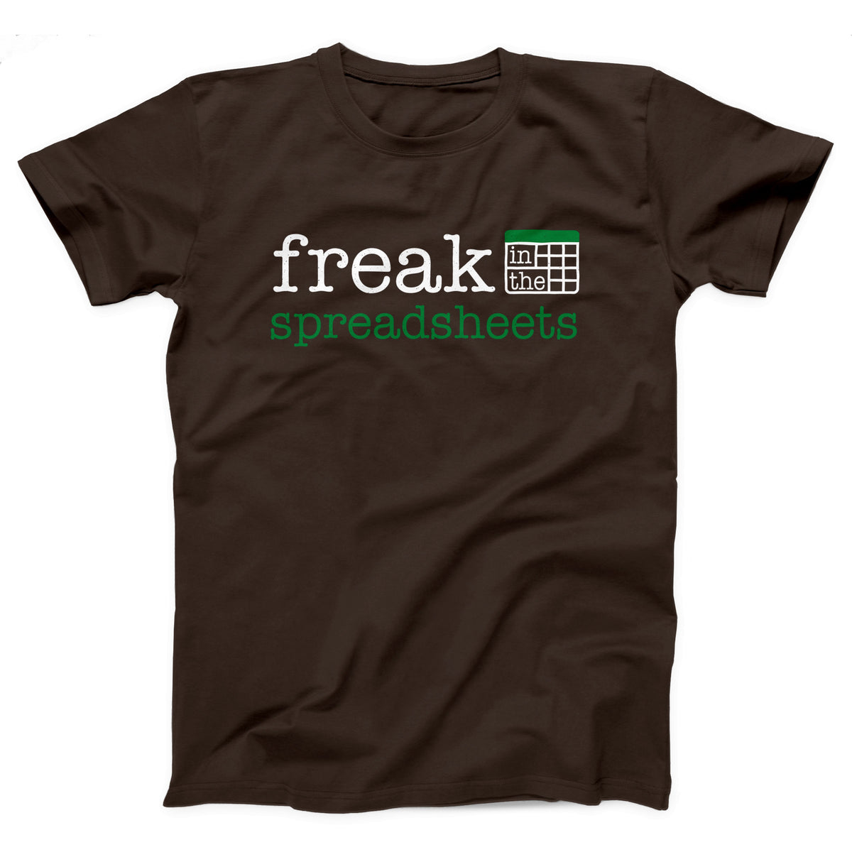 Freak in the Spreadsheets Adult Unisex T-Shirt - Twisted Gorilla