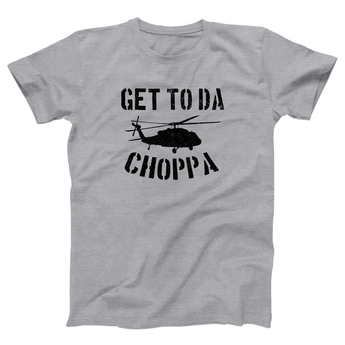 Get To Da Choppa Adult Unisex T-Shirt - Twisted Gorilla