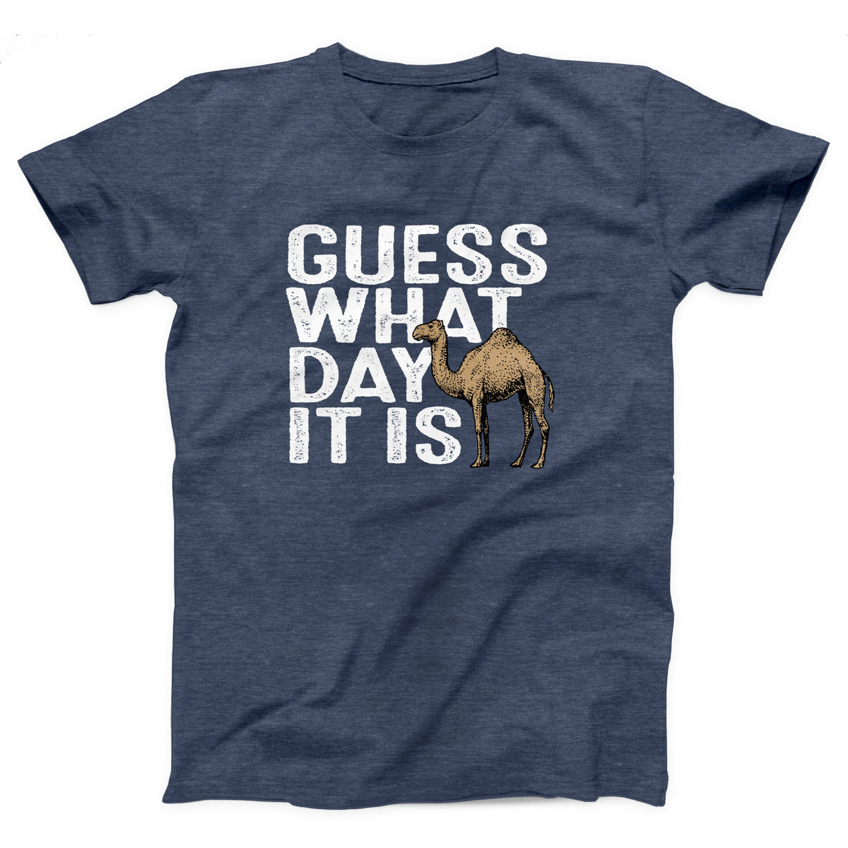 Guess What Day It Is Adult Unisex T-Shirt - Twisted Gorilla