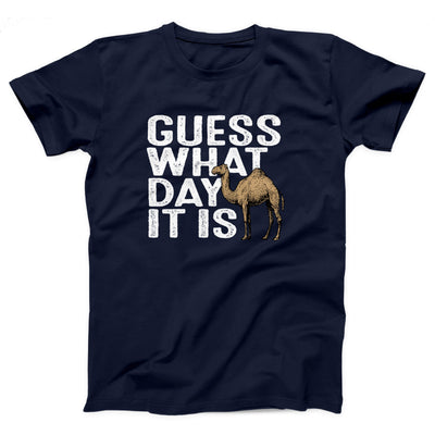 Guess What Day It Is Adult Unisex T-Shirt - Twisted Gorilla