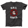 Hail Santa Adult Unisex T-Shirt - Twisted Gorilla
