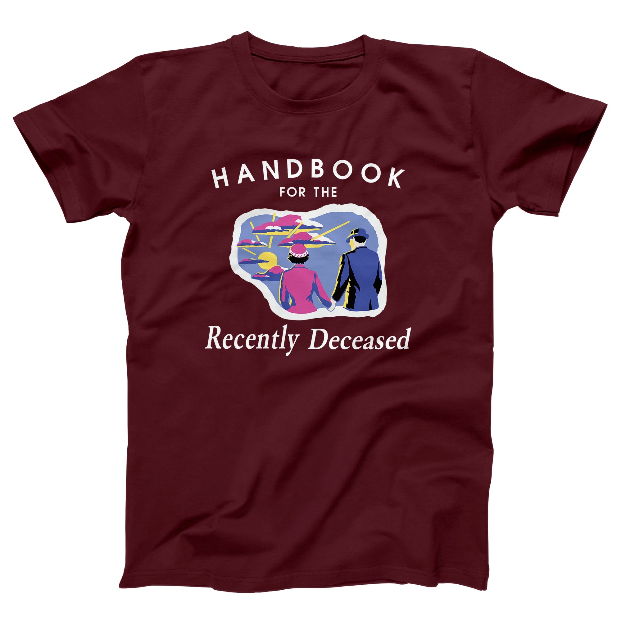 Handbook For The Recently Deceased Adult Unisex T-Shirt
