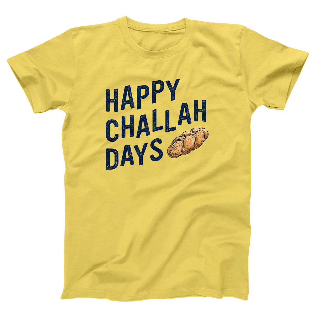 Happy Challah Days Adult Unisex T-Shirt - Twisted Gorilla
