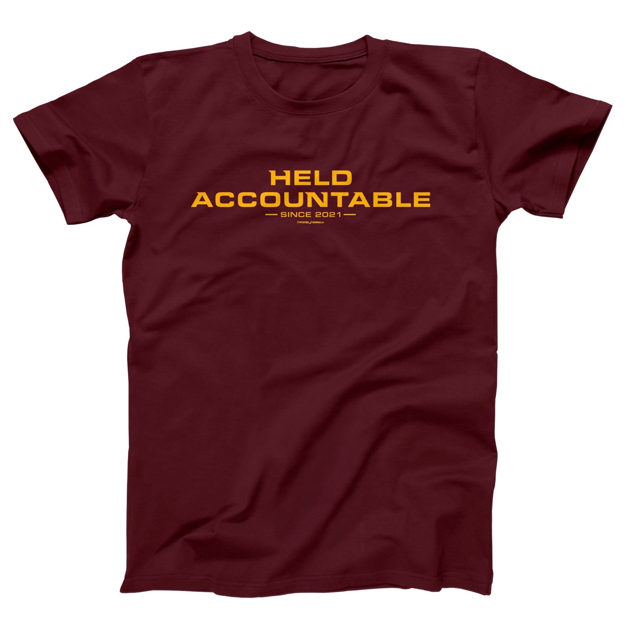 Held Accountable Adult Unisex T-Shirt - Twisted Gorilla