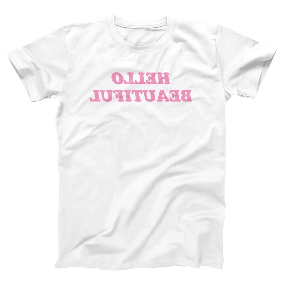 Hello Beautiful Adult Unisex T-Shirt Twisted Gorilla