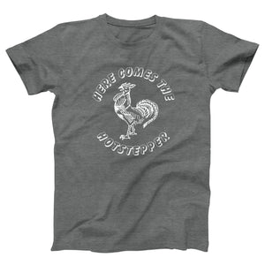 Here Comes The Hotstepper Adult Unisex T-Shirt - Twisted Gorilla