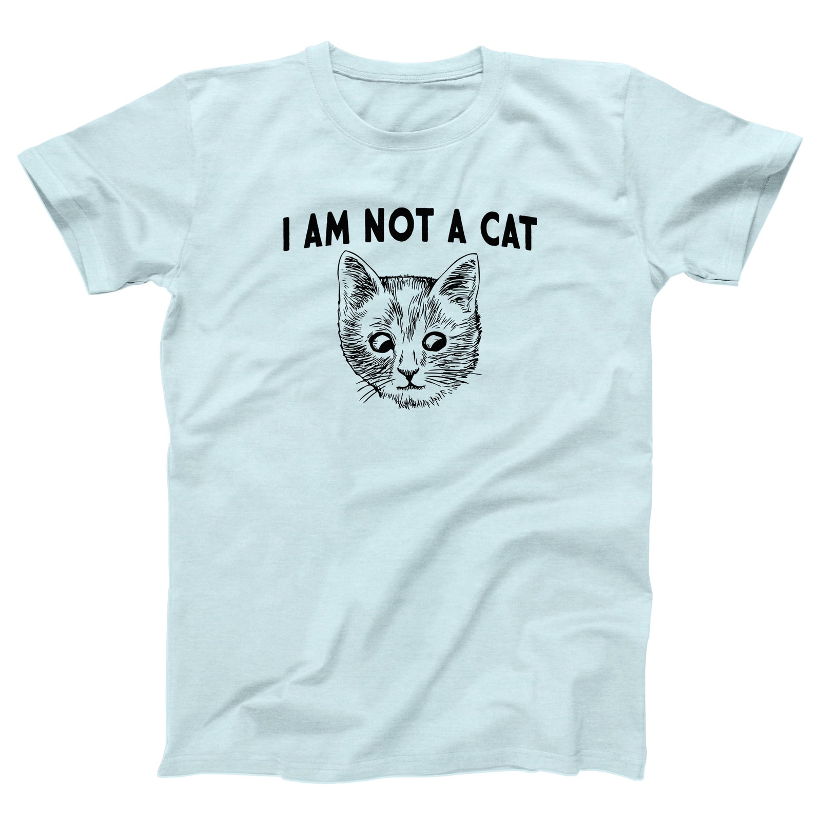 I Am Not A Cat Adult Unisex T-Shirt - Twisted Gorilla