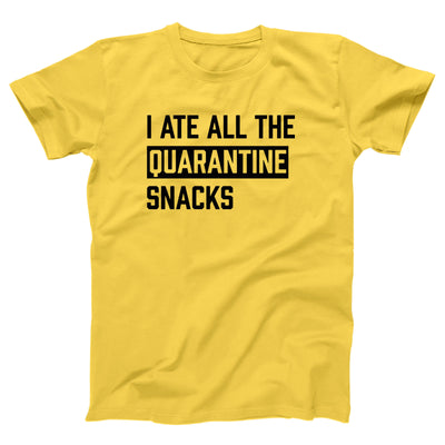 I Ate All The Quarantine Snacks Adult Unisex T-Shirt