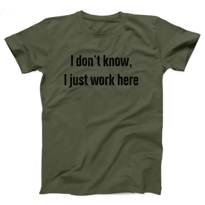 I Don't Know I Just Work Here Adult Unisex T-Shirt - Twisted Gorilla