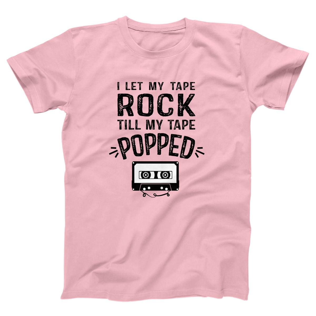 I Let My Tape Rock Adult Unisex T-Shirt - Twisted Gorilla