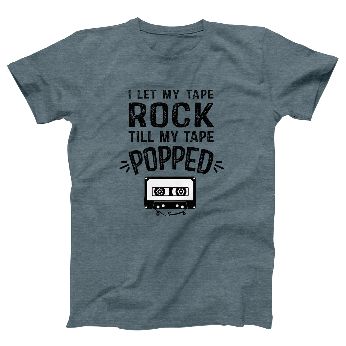 I Let My Tape Rock Adult Unisex T-Shirt - Twisted Gorilla