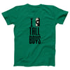 I Love Tall Boys Adult Unisex T-Shirt - Twisted Gorilla