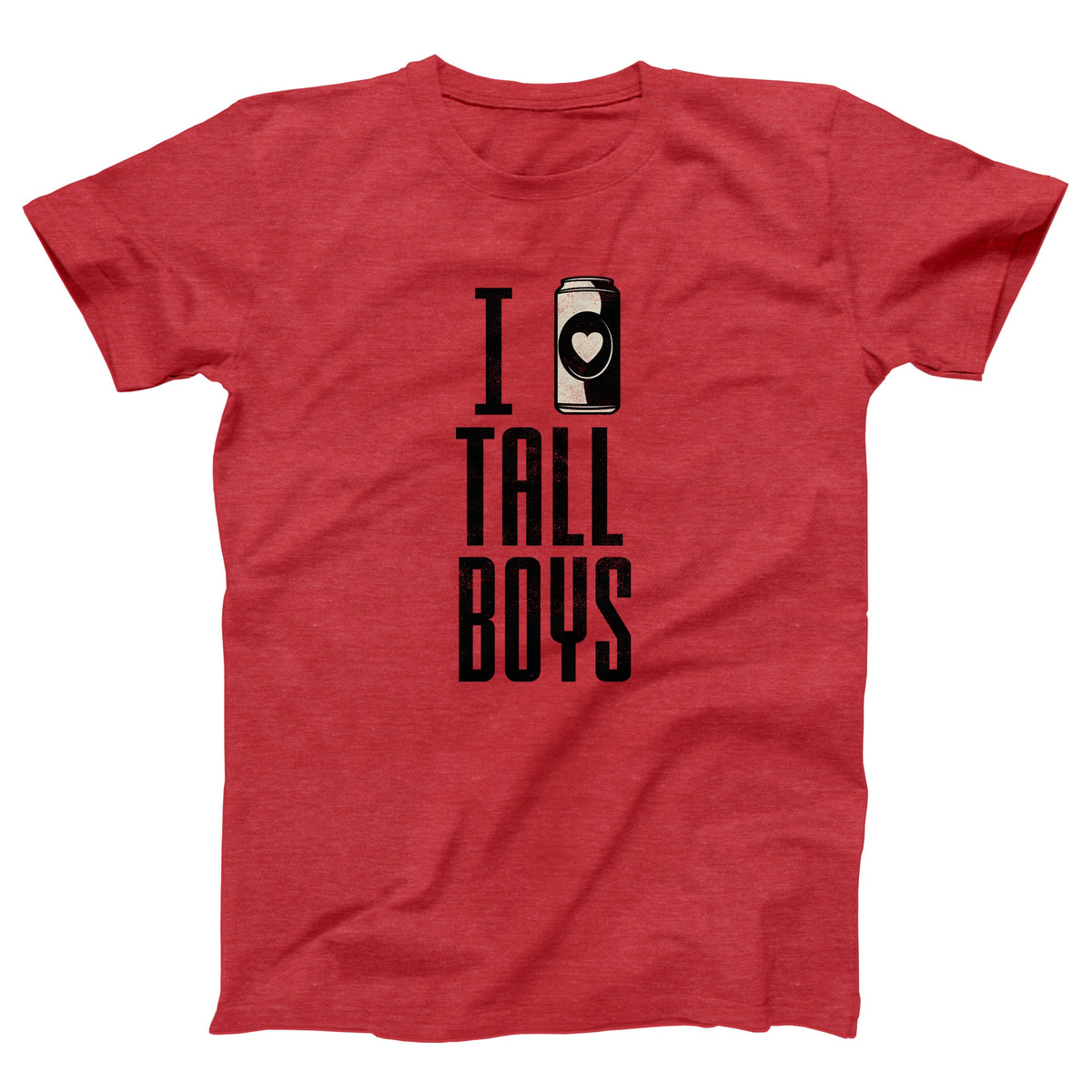 I Love Tall Boys Adult Unisex T-Shirt - Twisted Gorilla