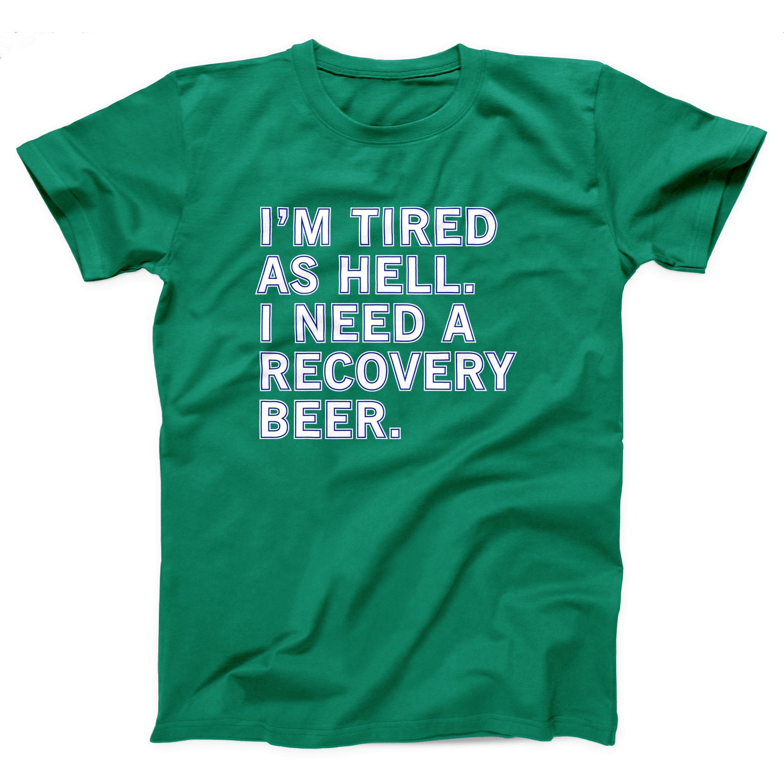 I Need A Recovery Beer Adult Unisex T-Shirt - Twisted Gorilla
