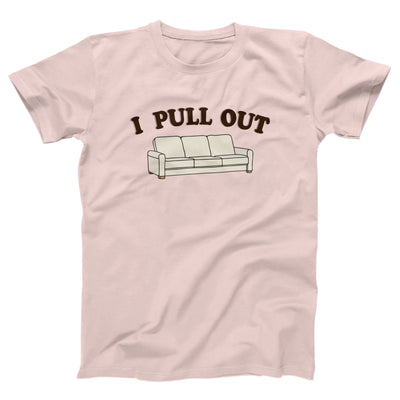I Pull Out Adult Unisex T-Shirt
