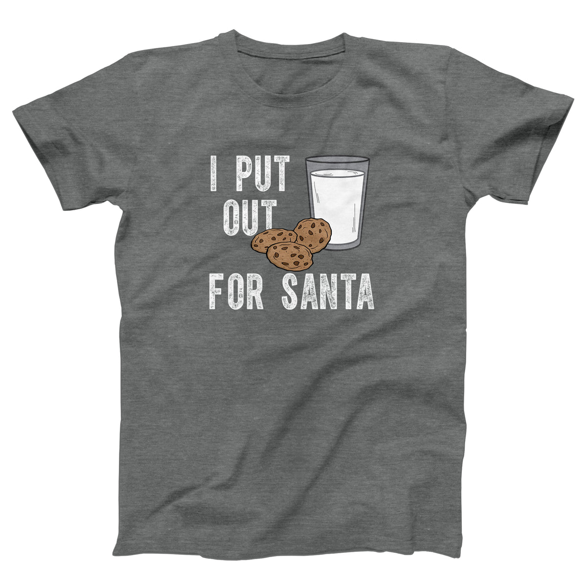 I Put Out For Santa Adult Unisex T-Shirt - Twisted Gorilla