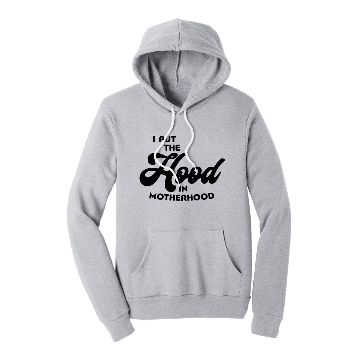 I Put The Hood In Motherhood Hoodie - Twisted Gorilla