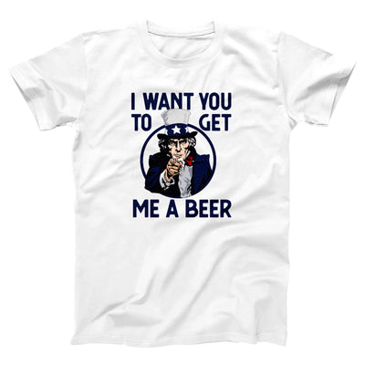 I Want You To Get Me A Beer Adult Unisex T-Shirt - Twisted Gorilla