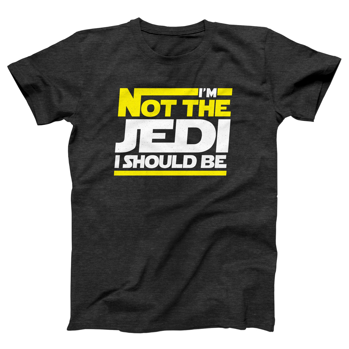 I'm Not The Jedi I Should Be Adult Unisex T-Shirt Twisted Gorilla