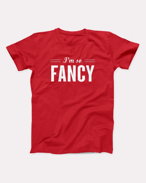 I'm So Fancy Adult Unisex T-Shirt - Twisted Gorilla