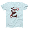 It's Not Gonna Lick Itself Adult Unisex T-Shirt - Twisted Gorilla