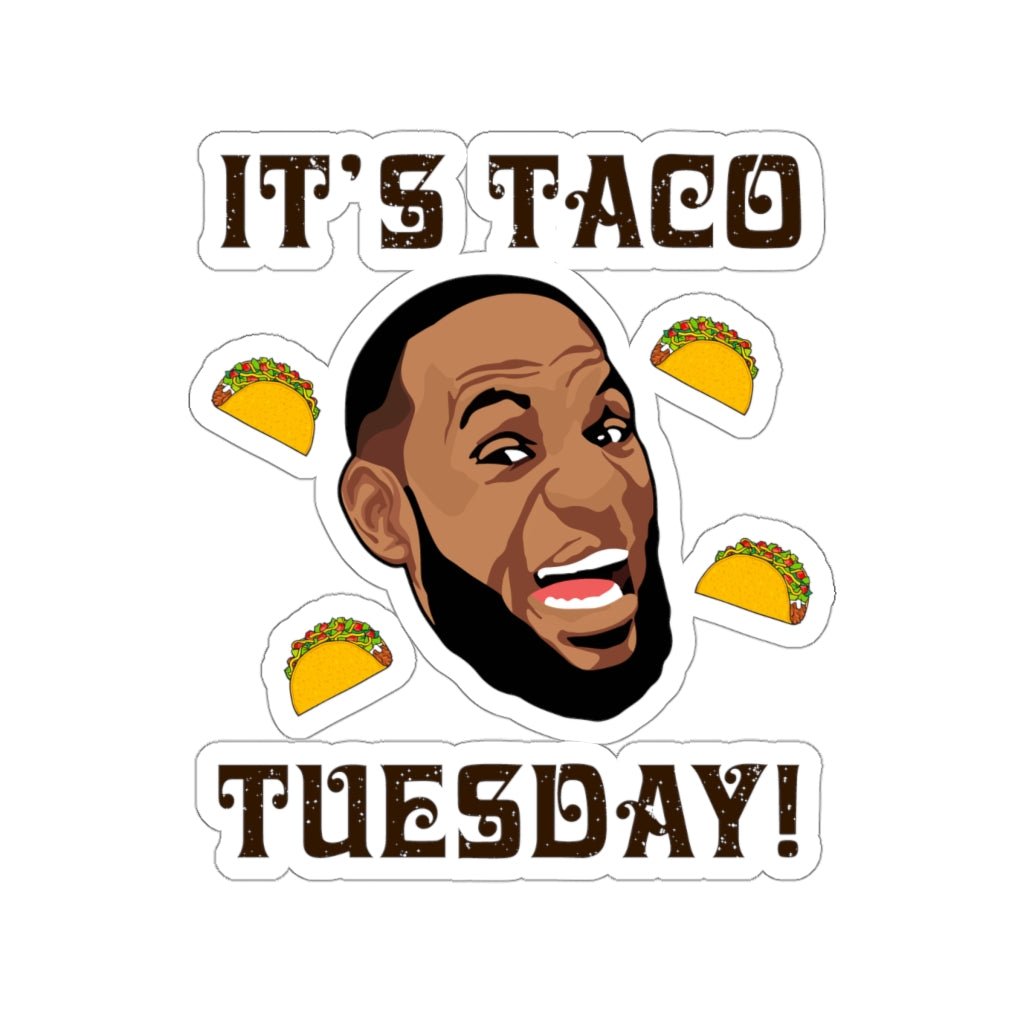 It's Taco Tuesday Sticker - Twisted Gorilla