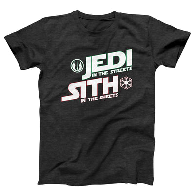 Jedi In The Streets Sith In The Sheets Adult Unisex T-Shirt - Twisted Gorilla