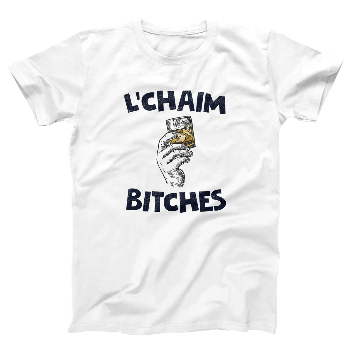 L'Chaim Bitches Adult Unisex T-Shirt Twisted Gorilla