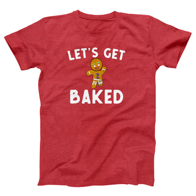 Let's Get Baked Adult Unisex T-Shirt - Twisted Gorilla