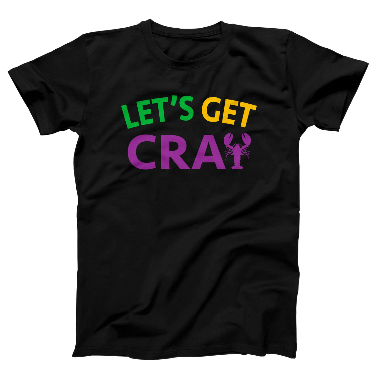 Let's Get Cray Adult Unisex T-Shirt Twisted Gorilla