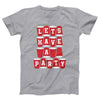 Let's Have A Party Adult Unisex T-Shirt - Twisted Gorilla