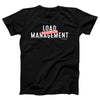 Load Management Adult Unisex T-Shirt - Twisted Gorilla