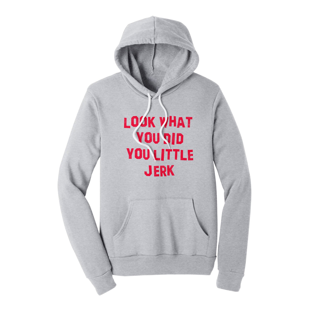 Look What You Did You Little Jerk Hoodie - Twisted Gorilla