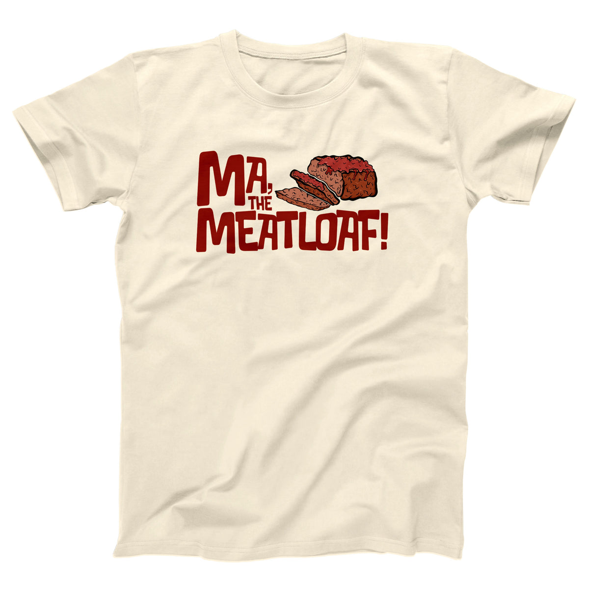 Ma, The Meatloaf Adult Unisex T-Shirt - Twisted Gorilla