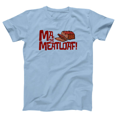 Ma, The Meatloaf Adult Unisex T-Shirt - Twisted Gorilla