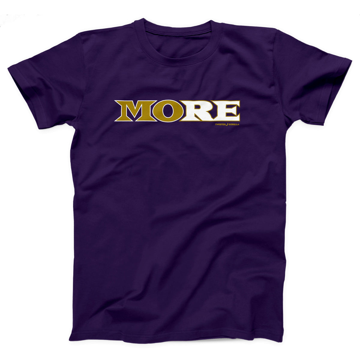 More Mo Adult Unisex T-Shirt - Twisted Gorilla