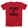 Mother of Dragons Adult Unisex T-Shirt - Twisted Gorilla