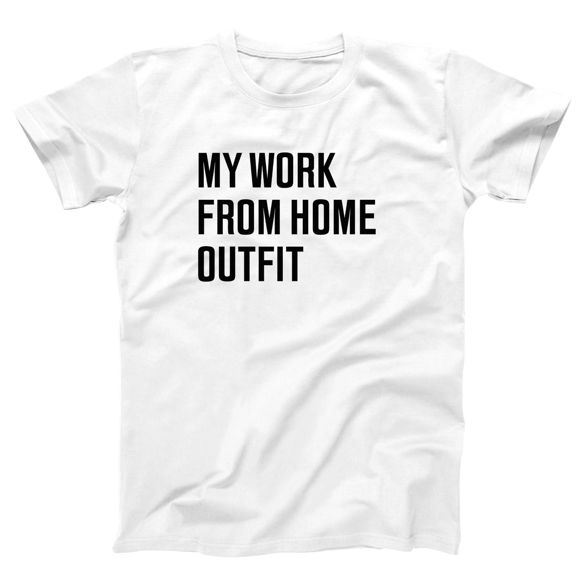 My Work From Home Outfit Adult Unisex T-Shirt - Twisted Gorilla