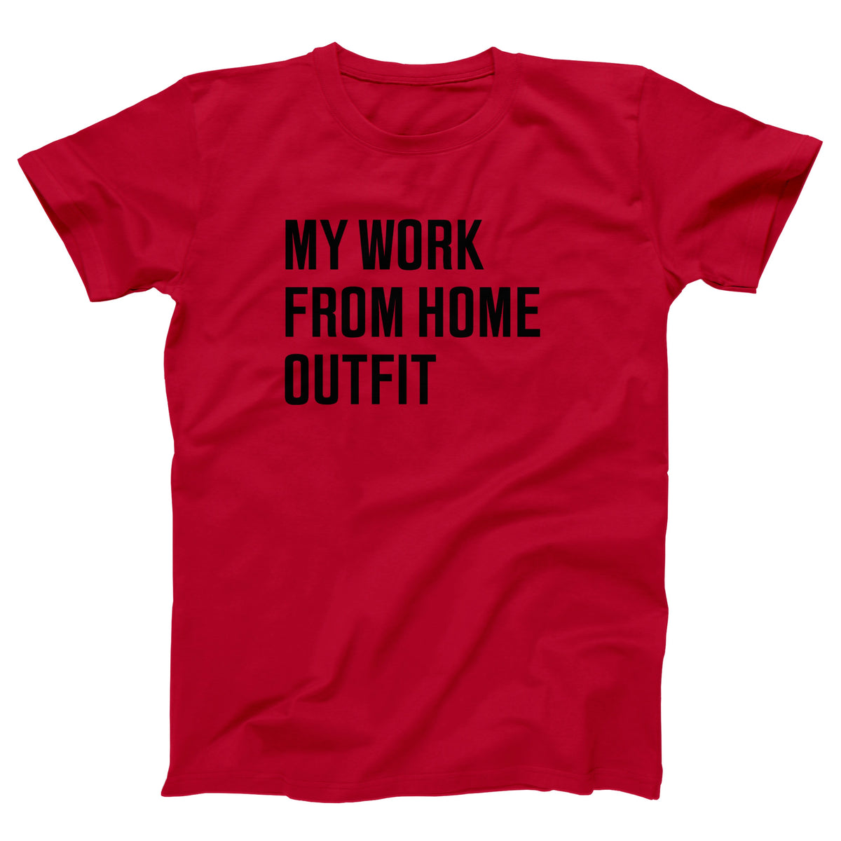 My Work From Home Outfit Adult Unisex T-Shirt - Twisted Gorilla
