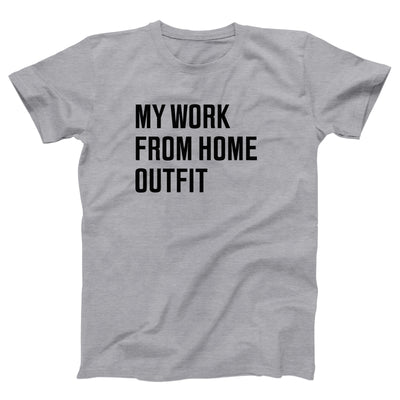 My Work From Home Outfit Adult Unisex T-Shirt - Twisted Gorilla