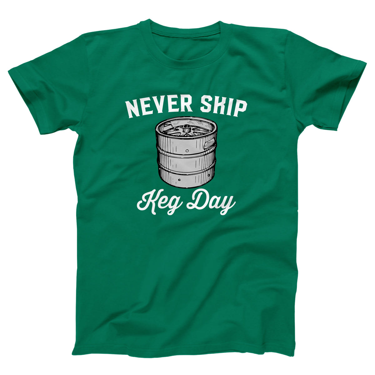 Never Skip Keg Day Adult Unisex T-Shirt - Twisted Gorilla