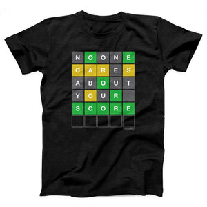 No One Cares About Your Score Adult Unisex T-Shirt - Twisted Gorilla