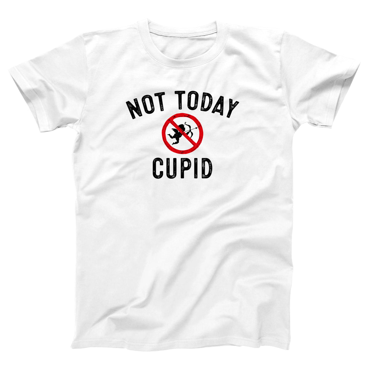Not Today Cupid Adult Unisex T-Shirt - Twisted Gorilla