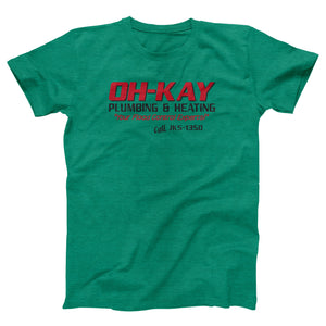 Oh-Kay Plumbing & Heating Adult Unisex T-Shirt - Twisted Gorilla