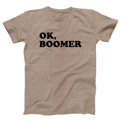 OK, Boomer Adult Unisex T-Shirt - Twisted Gorilla