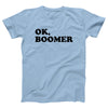 OK, Boomer Adult Unisex T-Shirt - Twisted Gorilla