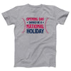 Opening Day Should Be A National Holiday Adult Unisex T-Shirt - Twisted Gorilla